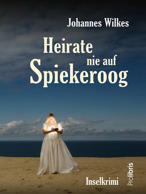 cover image of Heirate nie auf Spiekeroog